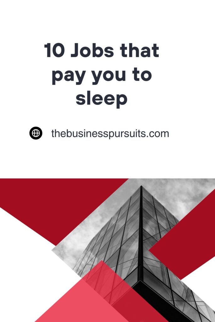 Jobs that pay you to sleep